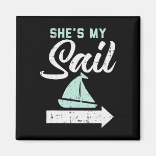 Shes My Sail Matching Sailing Boating Boat Cruise Magnet