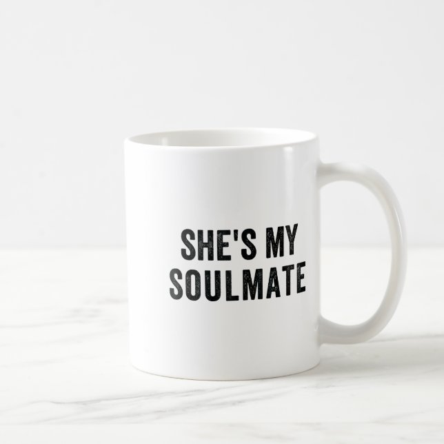 She's My Soulmate I Don't Know Him Funny Matching  Coffee Mug (Right)