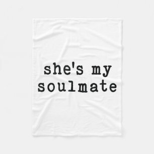 She's My Soulmate I Don't Know Him Funny Matching  Fleece Blanket