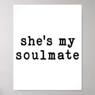 She's My Soulmate I Don't Know Him Funny Matching Poster