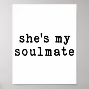 She's My Soulmate I Don't Know Him Funny Matching Poster
