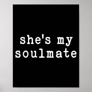 She's My Soulmate I Don't Know Him Funny Matching Poster