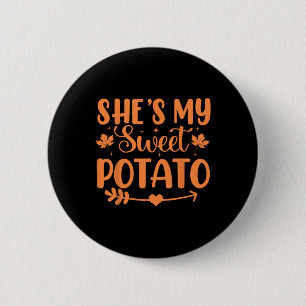 She's My Sweet Potato Autumn Thanksgiving Couples 2 Inch Round Button