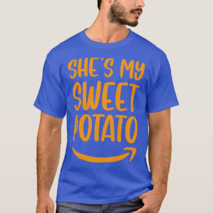 Shes My Sweet Potato I Yam 3 T-Shirt