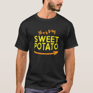 She's My Sweet Potato I Yam Couple's Matching Than T-Shirt