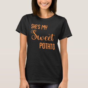 She's My Sweet Potato I Yam Couples Thanksgiving T-Shirt