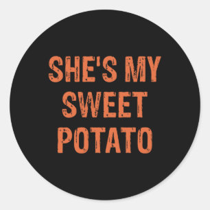 She's My Sweet Potato I Yam Funny Set Couples Than Classic Round Sticker