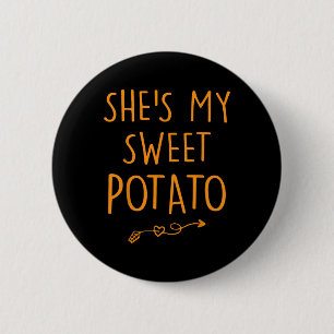 She's My Sweet Potato I Yam Set Couples Thanksgivi 2 Inch Round Button