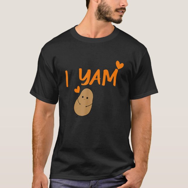 She's My Sweet Potato I Yam Set Couples Thanksgivi T-Shirt (Front)