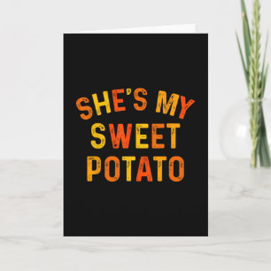 She's My Sweet Potato I Yam Thanksgiving Matching Card