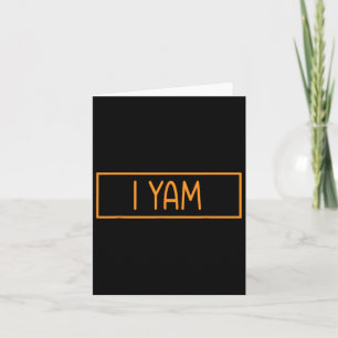 She's My Sweet Potato I Yam Thanksgiving Matching Card