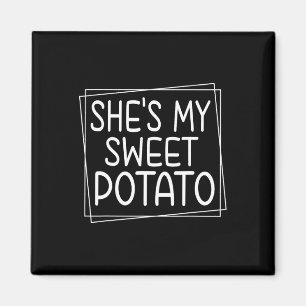 She's My Sweet Potato I Yam Thanksgiving Matching  Magnet