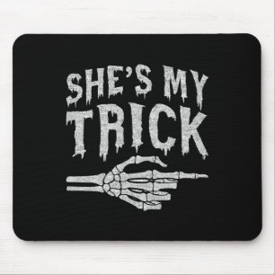 Shes My Trick Skeleton Matching Couple Halloween C Mouse Pad