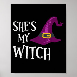 Shes My Witch Funny Halloween Costume Poster