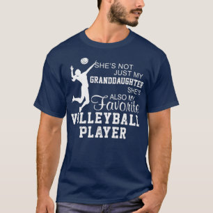 Shes Not Just My Granddaughter Volleyball Player T-Shirt