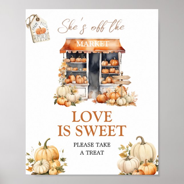 She's Off The Market Fall Pumpkin Love is Sweet Poster (Front)