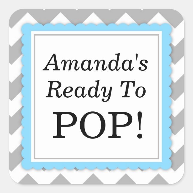 She's Ready to Pop Square sticker - Chevron Design (Front)