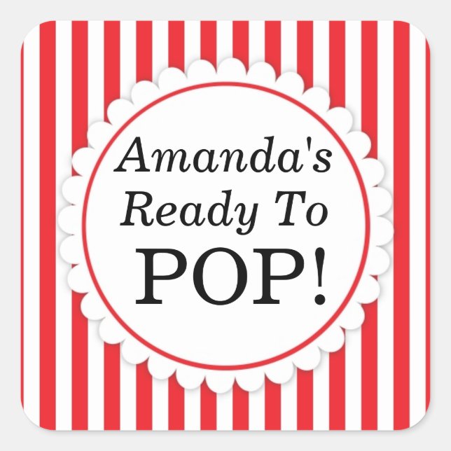 She's Ready to Pop Square sticker - Red Stripes (Front)