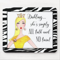 "She's simply ALL talk and NO Tiara!"