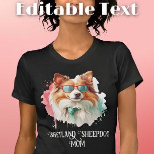 Shetland Sheepdog Dog Mom Sunglasses T-Shirt