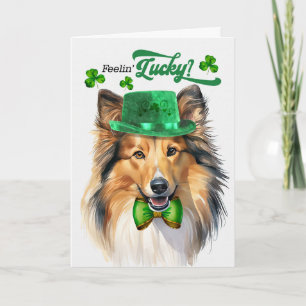 Shetland Sheepdog Feelin' Lucky St Patrick's Day Holiday Card