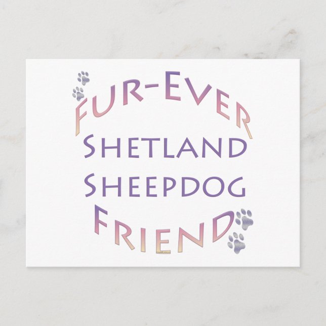 Shetland Sheepdog Furever Friend Postcard (Front)