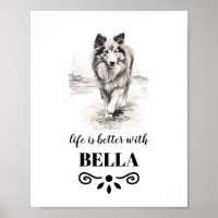 Shetland Sheepdog Life is better Custom Dog Name