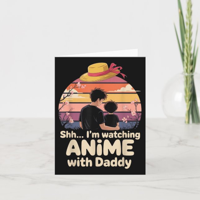 Shh I’m Watching Anime With Daddy First Father’s D Card (Front)