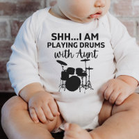 shh I'm playing drums with Aunt Funny Drummer Gift