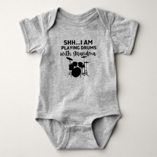 shh I'm playing drums with Grandma Funny Drummer   Baby Bodysuit