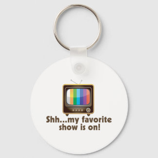 Shh My Favourite Show Is On Television Keychain