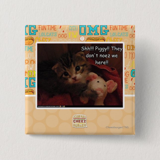 Shh!!! Piggy!! 2 Inch Square Button (Front)