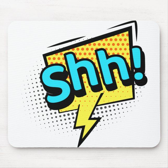 Shh silent funny quote mouse pad (Front)