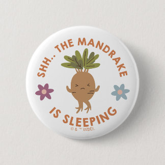 Shh.. The Mandrake Is Sleeping 2 Inch Round Button