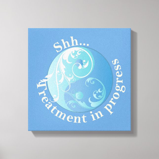 Shh Treatment in Progress, Scrolling Yin and Yang Canvas Print (Front)