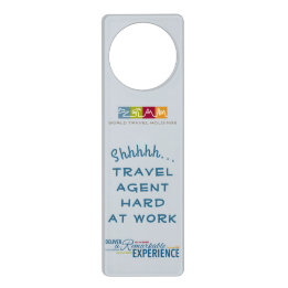 Shhh...Busy Travel Agent At Work Door Hanger