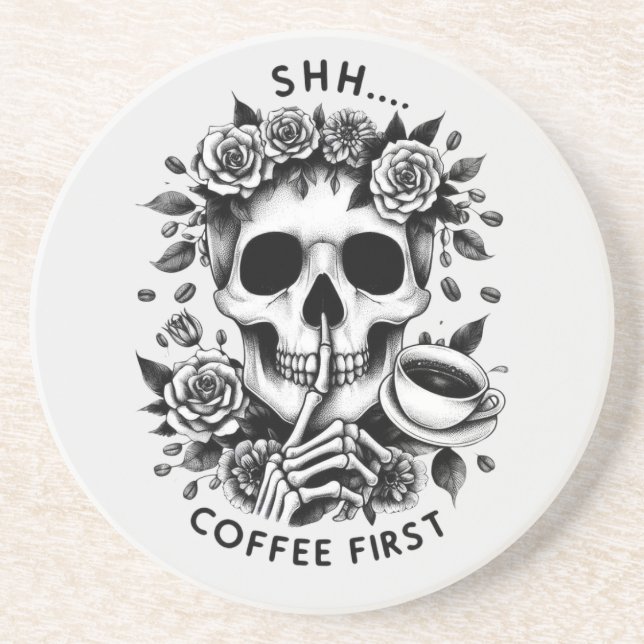Shhh... Coffee First  Coaster (Front)