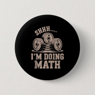 Shhh Im Doing Math Funny Christian Gym Workout Jes 2 Inch Round Button