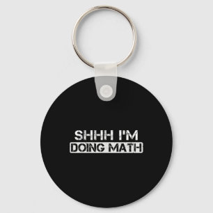 Shhh I'm Doing Math Funny Gym Bodybuilding Workout Keychain
