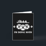 Shhh I'm Doing Math Weight Lifting Math Lover Quot Card<br><div class="desc">Shhh I'm Doing Math Weight Lifting Math Lover Quote Vintage</div>