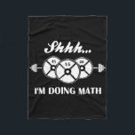 Shhh I'm Doing Math Weight Lifting Math Lover Quot Fleece Blanket<br><div class="desc">Shhh I'm Doing Math Weight Lifting Math Lover Quote Vintage</div>
