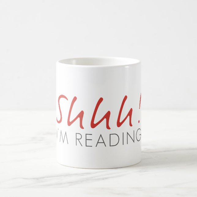 Shhh! I'm Reading Coffee Mug (Center)