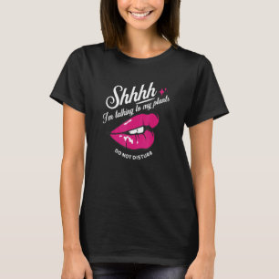 Shhh I'm Talking To My Plants Retro Garden Plant 1 T-Shirt