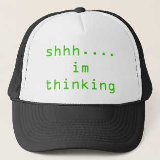 shhh....im thinking trucker hat
