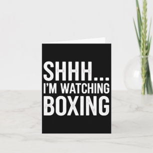 Shhh…. I'm Watching Boxing Gear For Boxing Fan Box Card
