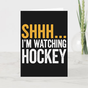 Shhh…. I'm Watching Hockey Gear For Ice Hockey Fan Card