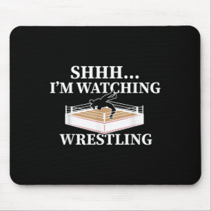 Shhh Im Watching Wrestling Funny Wrestling Lover G Mouse Pad