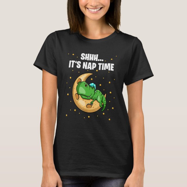 Shhh  It's Nap Time  Sleepy Rex T-Shirt (Front)
