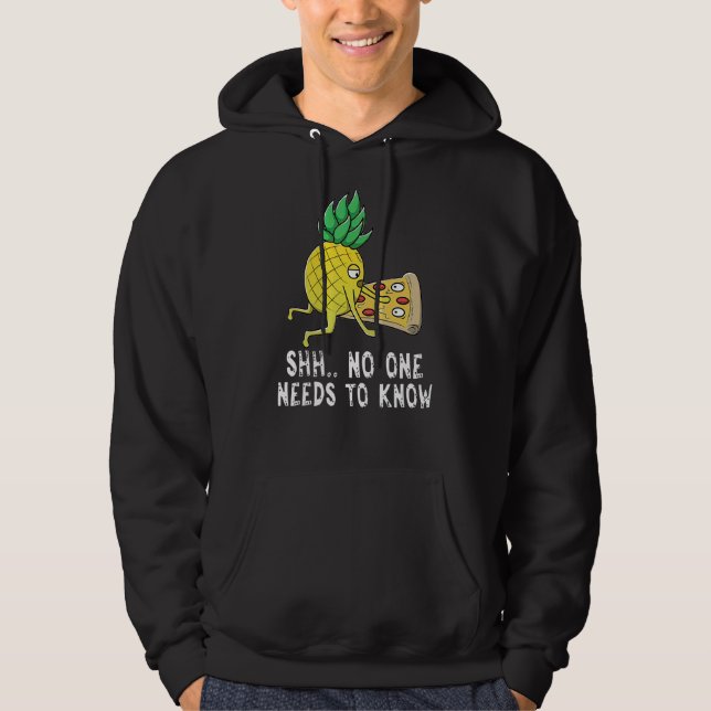Shhh No One Needs To Know Hoodie (Front)