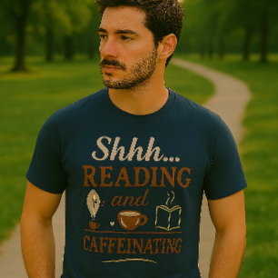 Shhh… Reading & Caffeinating Tee